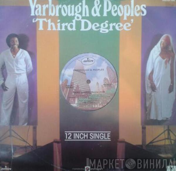 Yarbrough & Peoples - Third Degree / Two Of Us