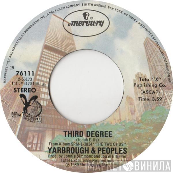 Yarbrough & Peoples - Third Degree / Want You Back Again