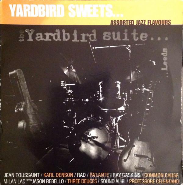  - Yardbird Sweets...Assorted Jazz Flavours