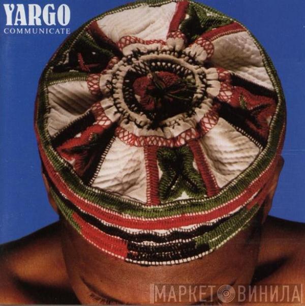 Yargo - Communicate