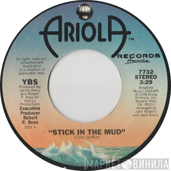 Yates Brothers & Sisters - Stick In The Mud