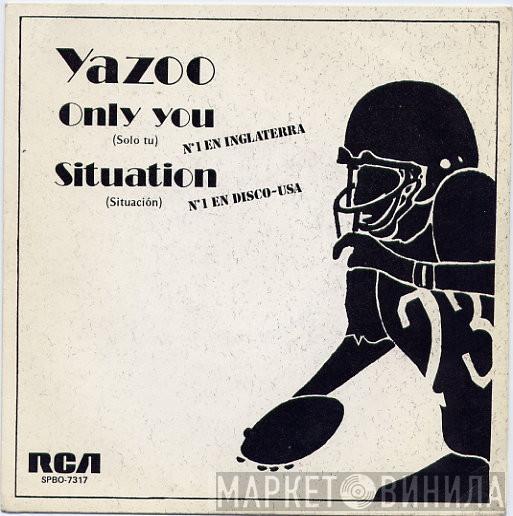  Yazoo  - Only You = Solo Tu / Situation = Situación