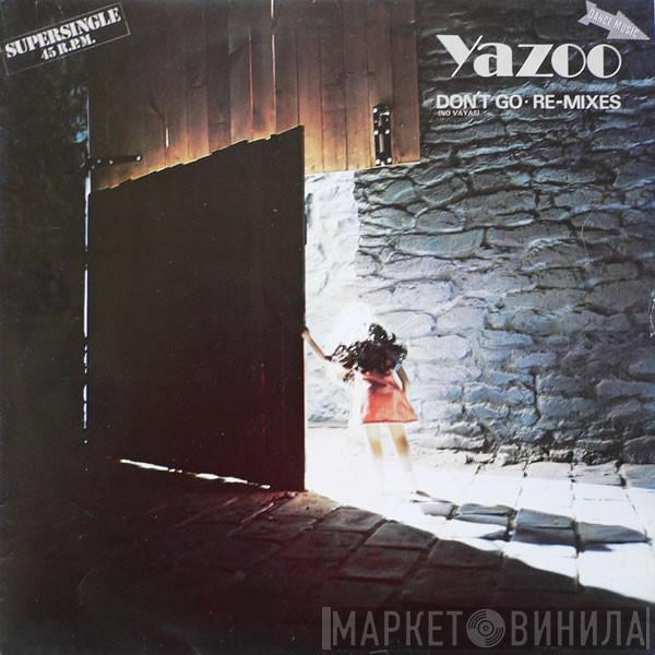 Yazoo - Don't Go = No Vayas (Re-Mixes)