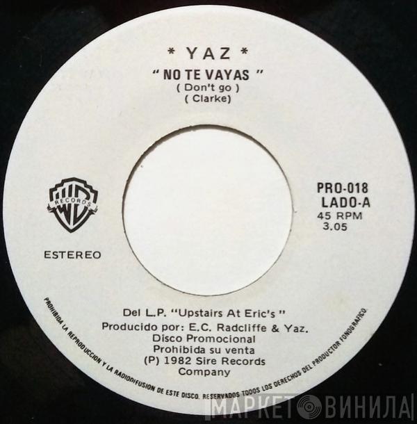  Yazoo  - No Te Vayas = Don't Go