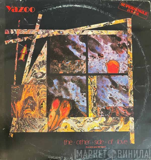 Yazoo - The Other Side Of Love = La Otra Cara Del Amor