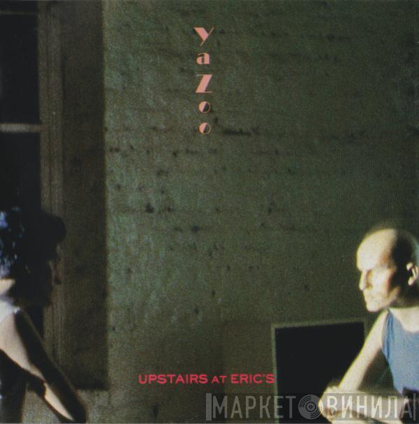  Yazoo  - Upstairs At Eric's