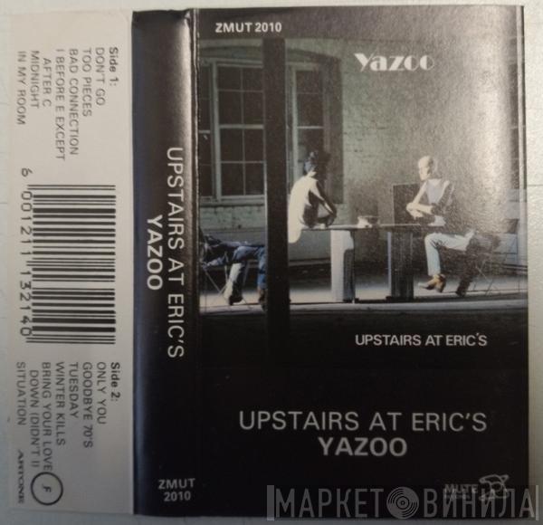  Yazoo  - Upstairs At Eric's