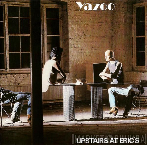  Yazoo  - Upstairs At Eric's