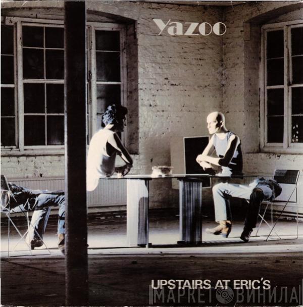 Yazoo - Upstairs At Eric's