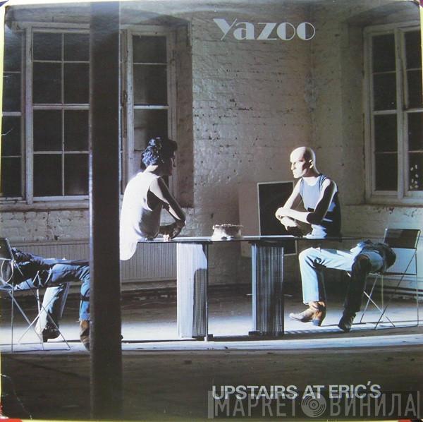  Yazoo  - Upstairs At Eric's