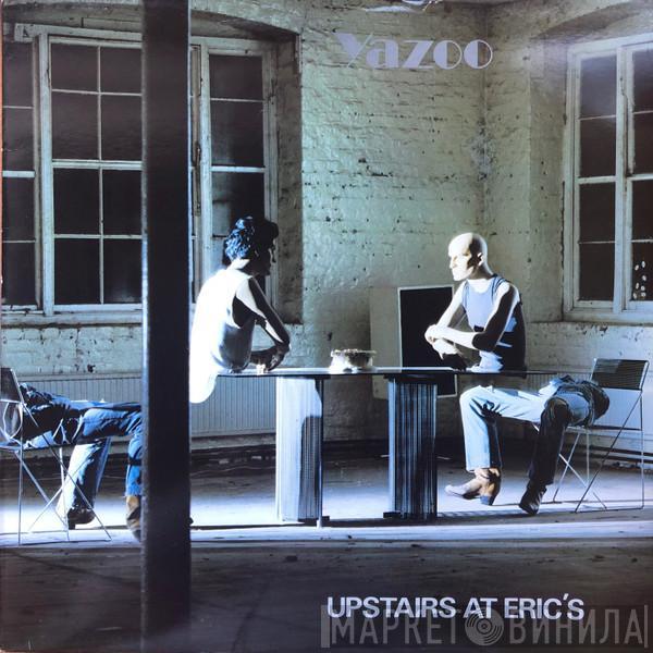  Yazoo  - Upstairs At Eric's