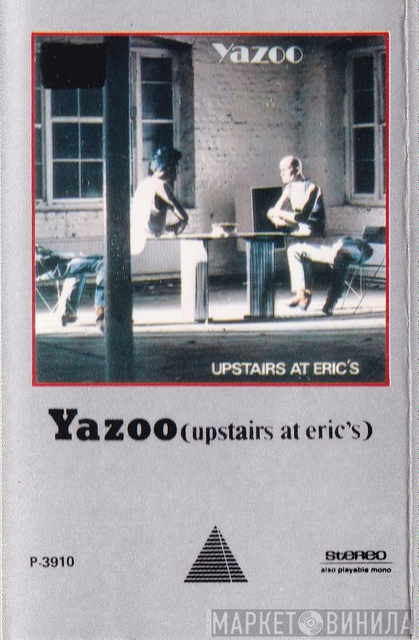  Yazoo  - Upstairs At Eric's