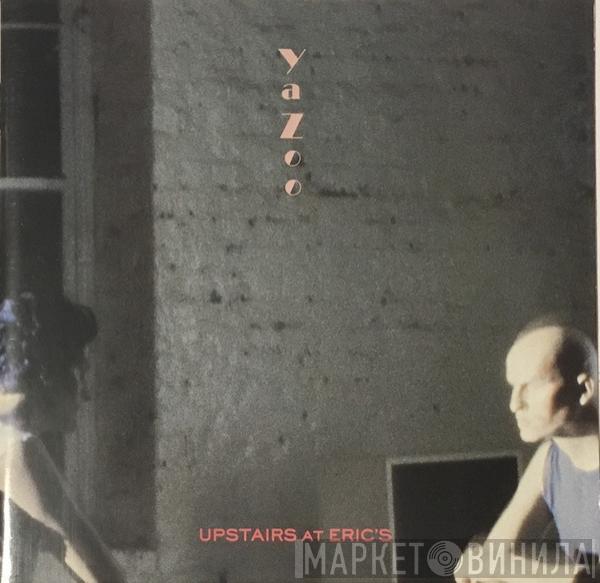  Yazoo  - Upstairs At Eric's