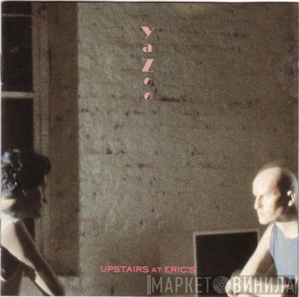  Yazoo  - Upstairs At Eric's