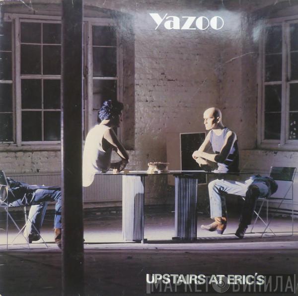  Yazoo  - Upstairs At Eric's