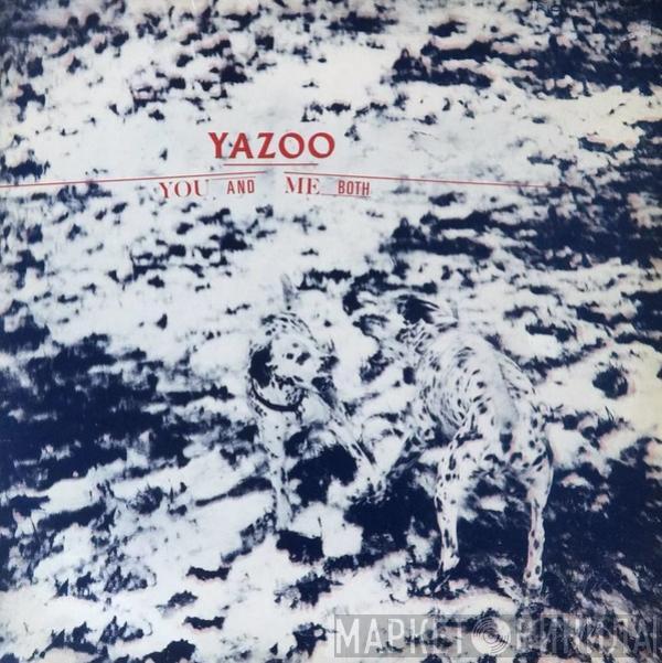 Yazoo - You And Me Both