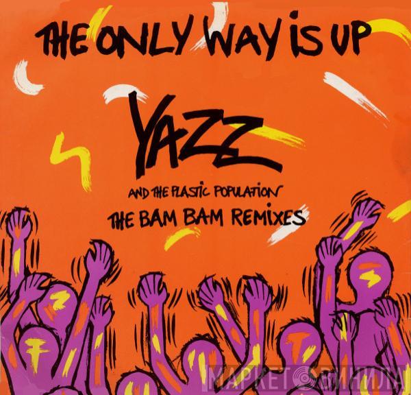 Yazz, The Plastic Population - The Only Way Is Up (The Bam Bam Remixes)