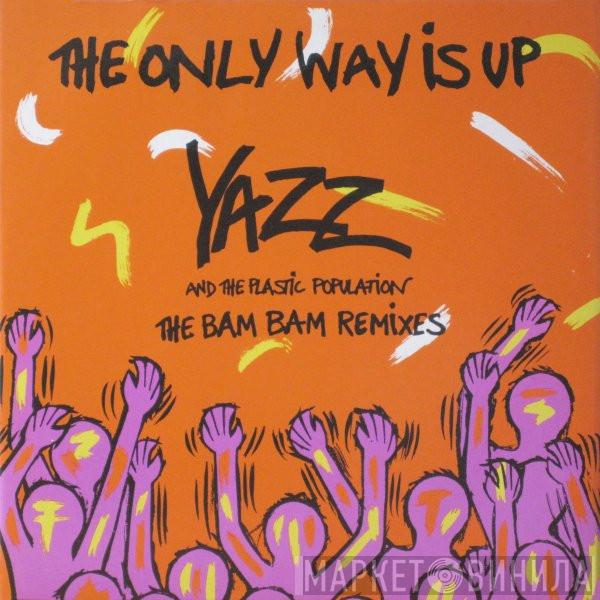 Yazz, The Plastic Population - The Only Way Is Up (The Bam Bam Remixes)