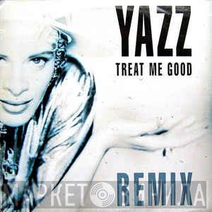  Yazz  - Treat Me Good (Remix)