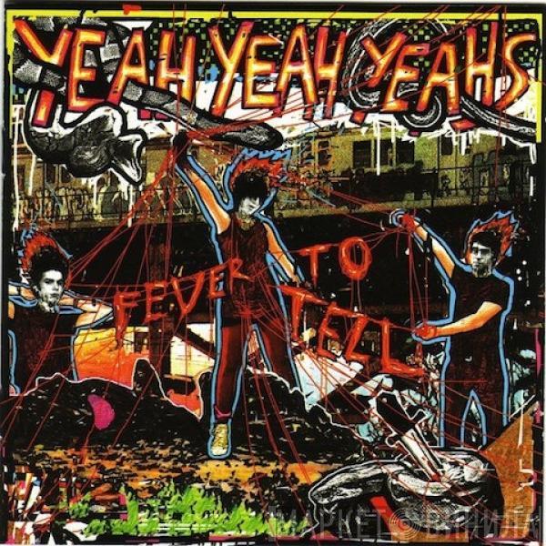 Yeah Yeah Yeahs - Fever To Tell