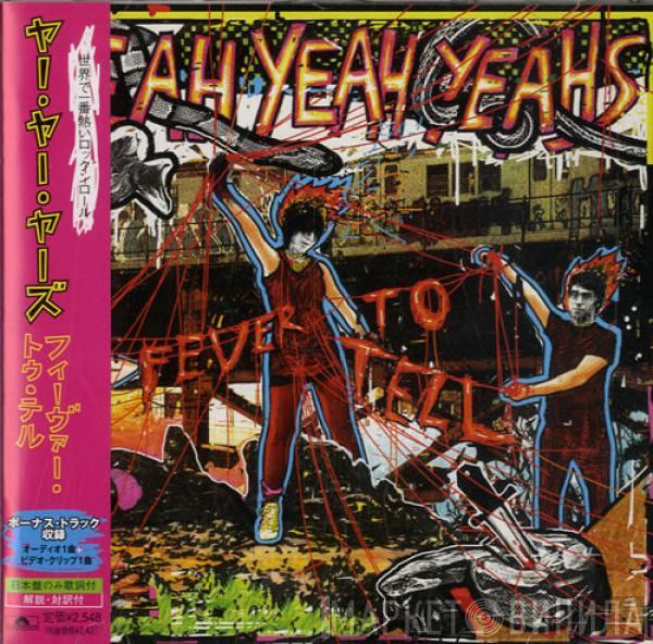  Yeah Yeah Yeahs  - Fever To Tell