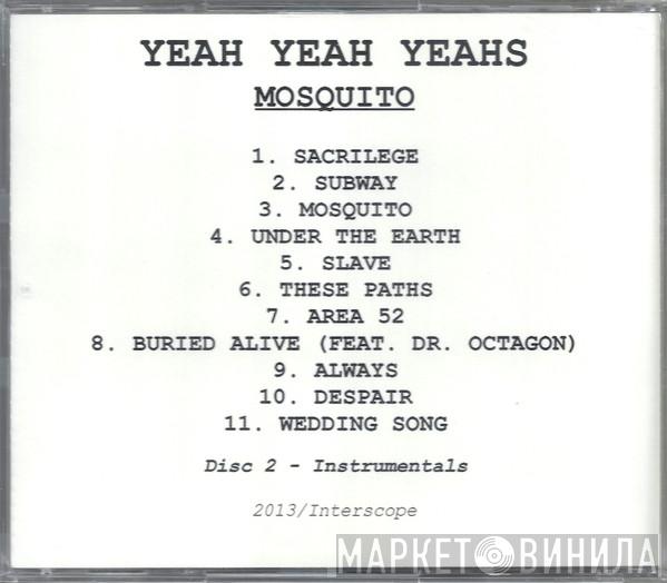  Yeah Yeah Yeahs  - Mosquito