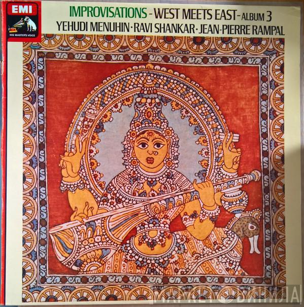· Yehudi Menuhin · Ravi Shankar . Jean-Pierre Rampal  Martine Géliot  - Improvisations