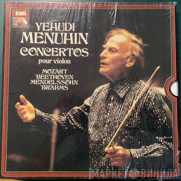 , Yehudi Menuhin • Wolfgang Amadeus Mozart • Ludwig van Beethoven • Felix Mendelssohn-Bartholdy  Johannes Brahms  - Concertos Pour Violon