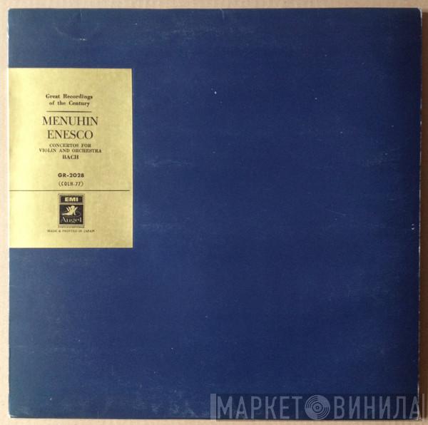 , Yehudi Menuhin , George Enescu , Johann Sebastian Bach  Pierre Monteux  - Concertos For Violin And Orchestra
