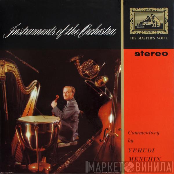  Yehudi Menuhin  - Instruments Of The Orchestra