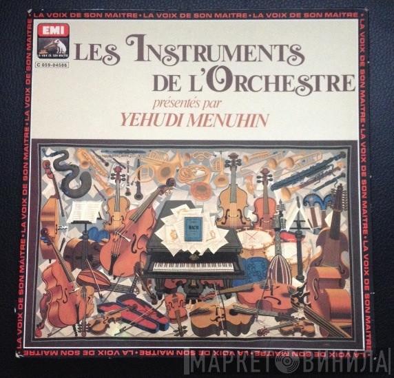  Yehudi Menuhin  - Les Instruments De L'Orchestre