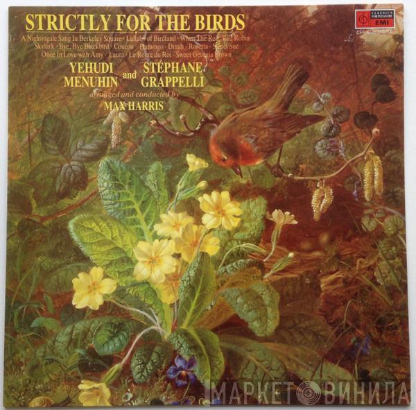 Yehudi Menuhin, Stéphane Grappelli, Max Harris - Strictly For The Birds