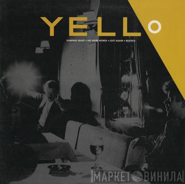  Yello  - Pumping Velvet / No More Words / Lost Again / Bostich