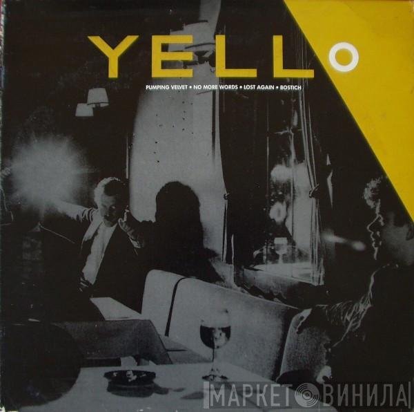  Yello  - Pumping Velvet / No More Words / Lost Again / Bostich