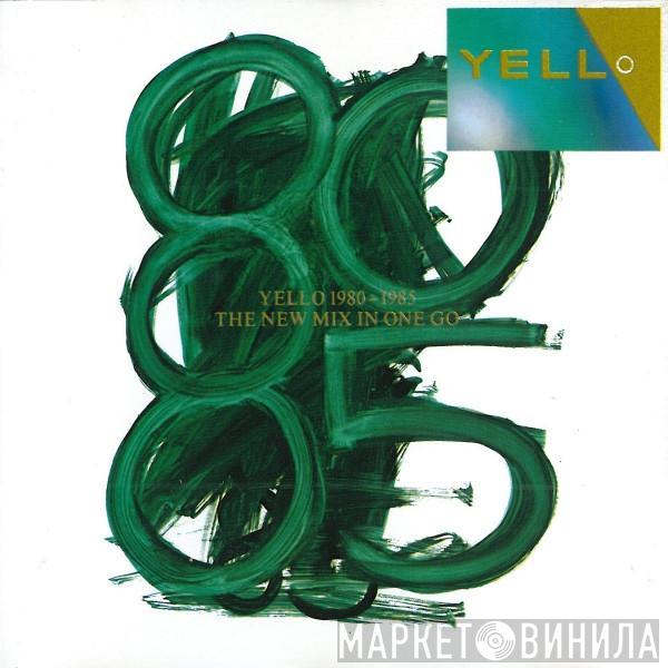 Yello - 1980 - 1985 The New Mix In One Go