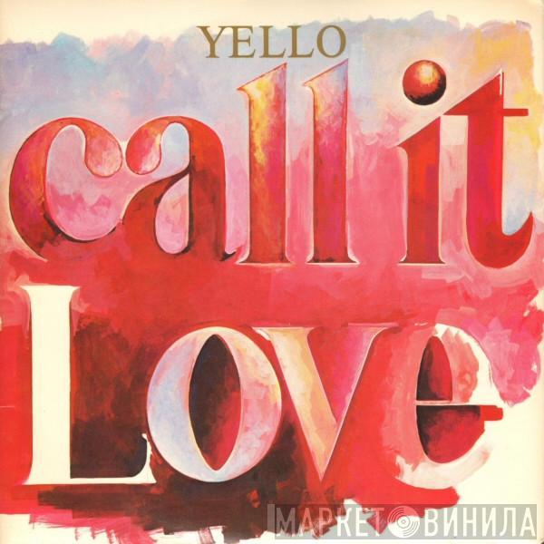 Yello - Call It Love