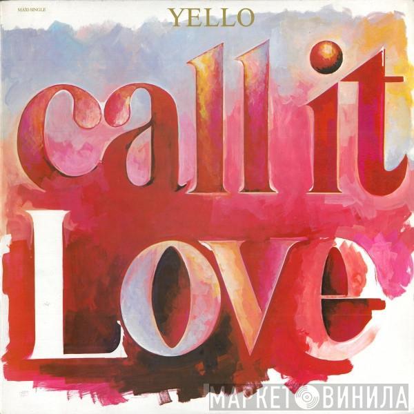 Yello - Call It Love