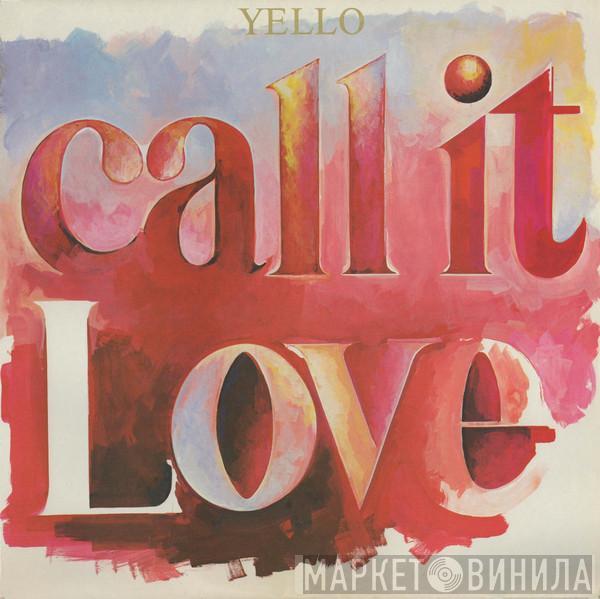 Yello - Call It Love