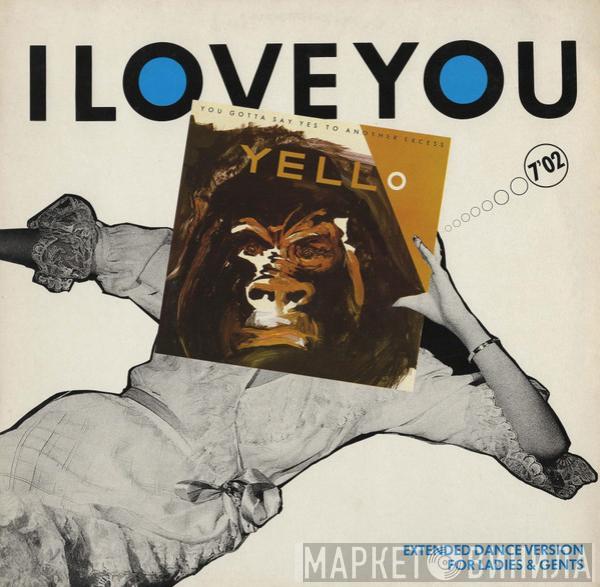  Yello  - I Love You (Extended Dance Version For Ladies & Gents)