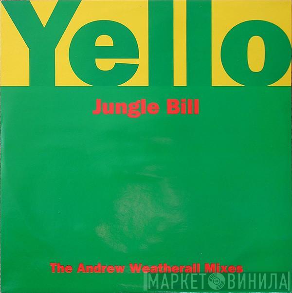 Yello - Jungle Bill (The Andrew Weatherall Mixes)