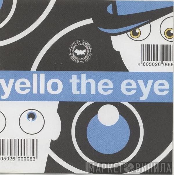  Yello  - The Eye