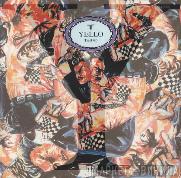  Yello  - Tied Up