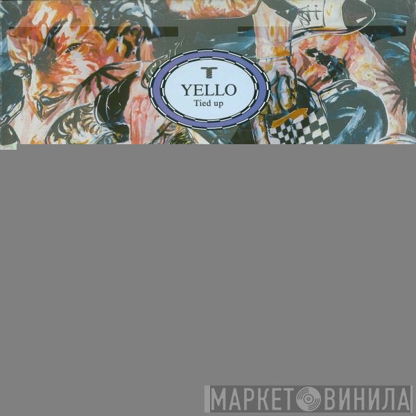  Yello  - Tied Up