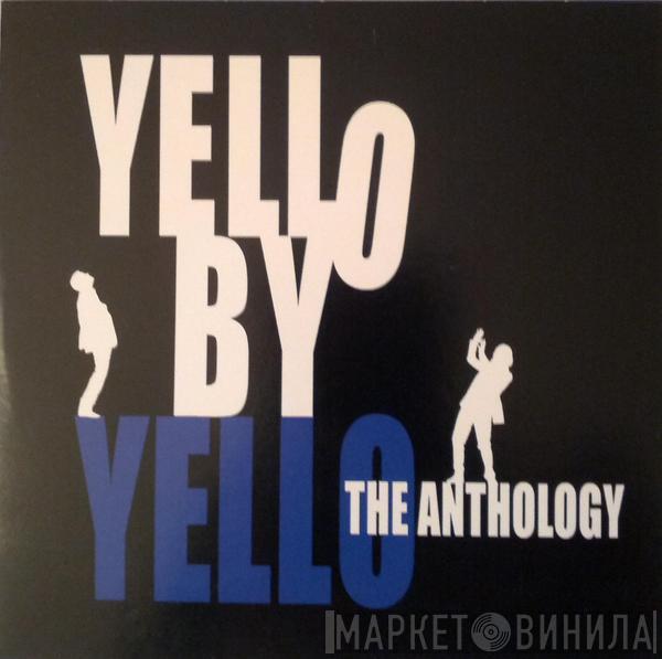  Yello  - Yello By Yello. The Anthology