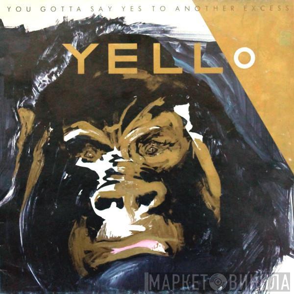 Yello - You Gotta Say Yes To Another Excess