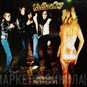 Yellow Dog - Beware Of The Dog
