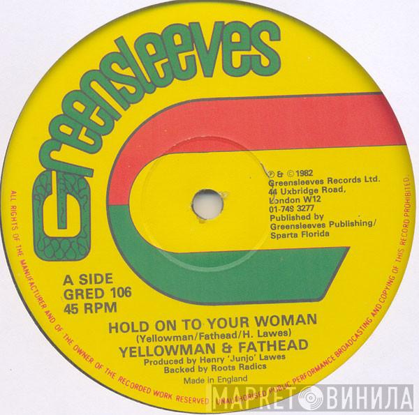 Yellowman & Fathead - Rub A Dub A Play / Hold On To Your Woman