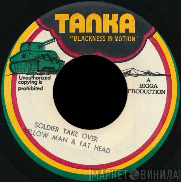 Yellowman & Fathead - Soldier Take Over
