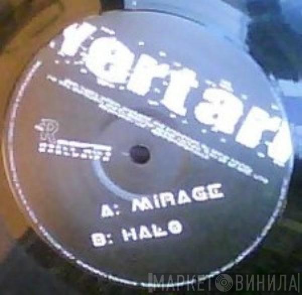 Yertari - Mirage + Halo