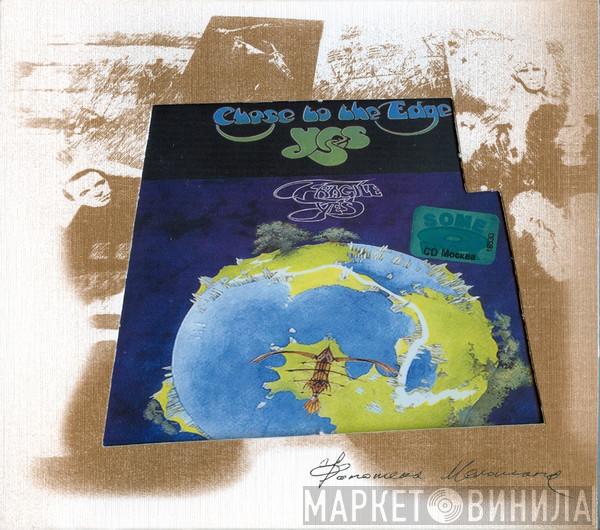  Yes  - Fragile / Close To The Edge